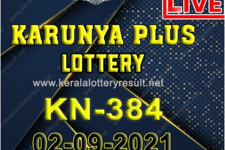 Kerala Karunya Plus KN-384 Lottery Result 2021 Live Updates: Check Winning Numbers for September 2
