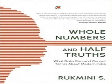 Rukmini S' 'Whole Numbers and Half Truths' pushes back against misreading of data, misleading stories about India